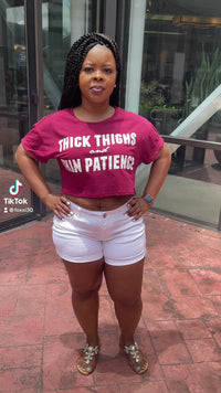 Thick Thighs Thin Patience Crop Top